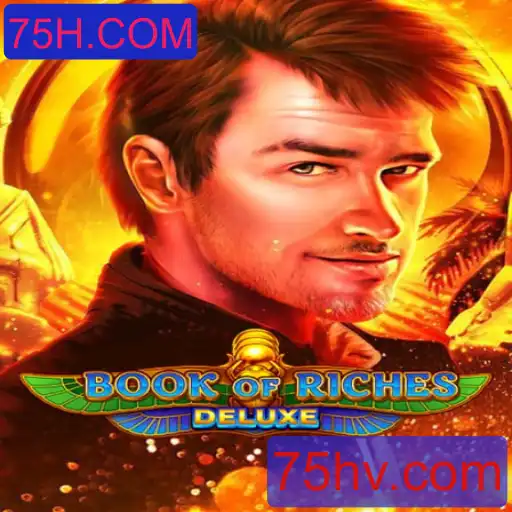 Explorando o Fascinante Mundo de Book of Riches Deluxe