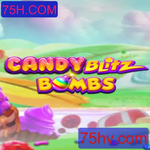 Descubra o Fascinante Mundo de CandyBlitzBombs em 75H.COM