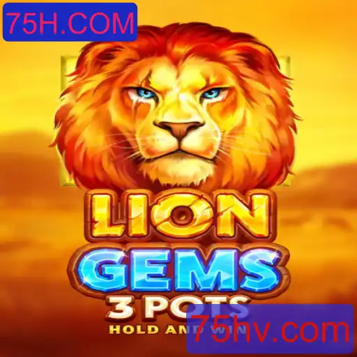 Descubra a Fascinação do Jogo LionGems3pots