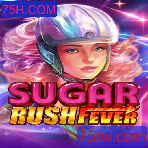 Descubra a Emoção do Jogo SugarRushFever em 75H.COM